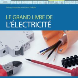 Le grand livre de l'électricité (4e éd.)