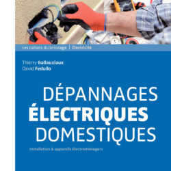 Dépannages électriques domestiques
