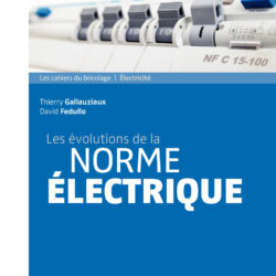 Les évolutions de la norme électrique